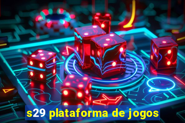 s29 plataforma de jogos